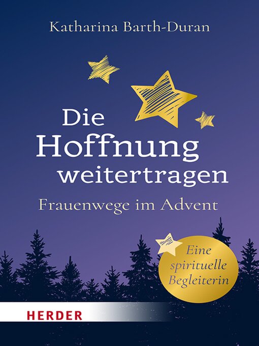 Title details for Die Hoffnung weitertragen by Katharina Barth-Duran - Available